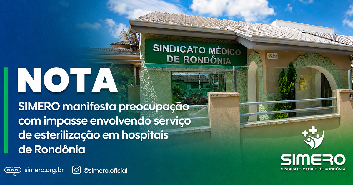 SIMERO manifesta preocupação com impasse envolvendo serviço de esterilização em hospitais de Rondônia