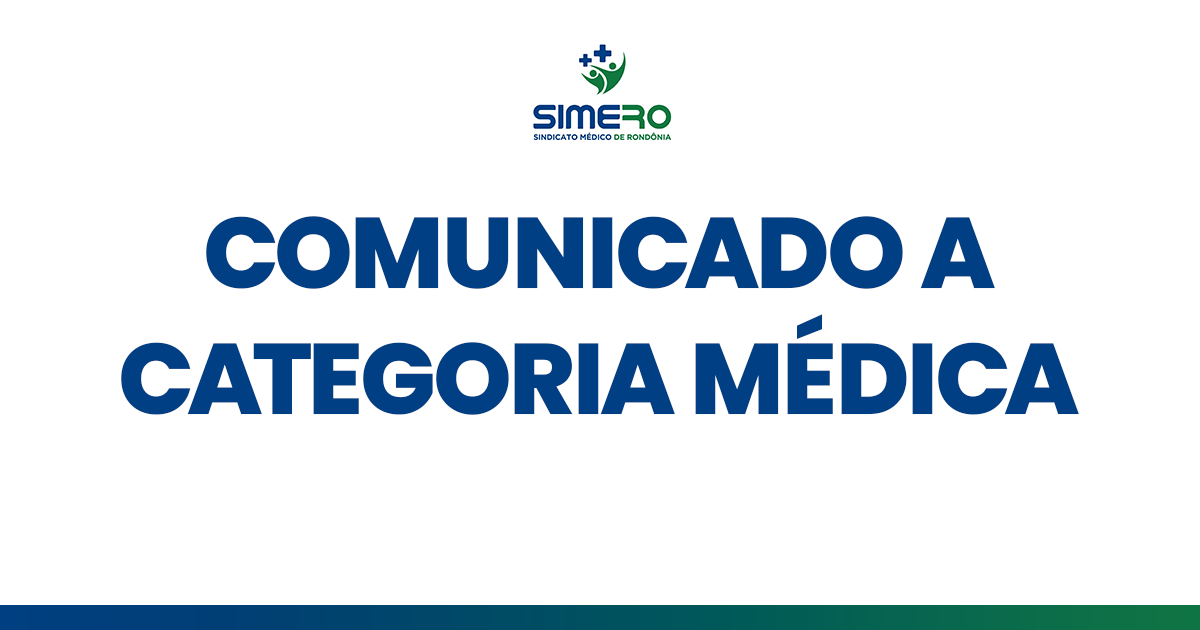 COMUNICADO À CATEGORIA MÉDICA