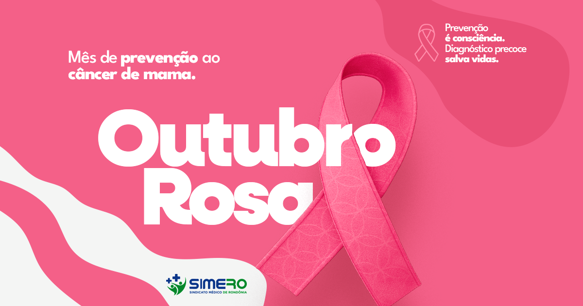 SIMERO promove live especial no Outubro Rosa e reforça: Prevenção é consciência. Diagnóstico precoce salva vidas.